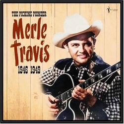 Merle Travis The Picking Pioneer: 1946-49 VINYL LP
