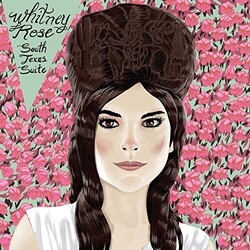 Whitney Rose South Texas Suite Vinyl