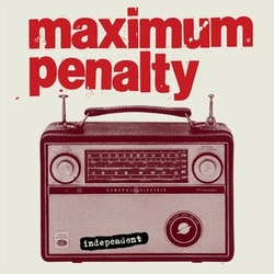 Maximum Penalty Independent: 30Th Anniversary Edition VINYL LP