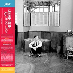 Jonathan Kirkscey Wont You Be My Neighbor? LIMITED COLOURED VINYL LP