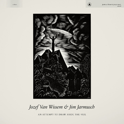 Jozef Van Wissem And Jim Jarmusch An Attempt To Draw Aside The Veil (Coloured Vinyl) Vinyl LP
