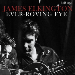 James Elkington Ever-Roving Eye VINYL LP