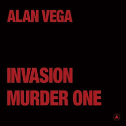 Alan Vega Invasion / Murder One VINYL 12INCH