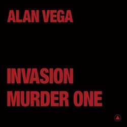 Alan Vega Invasion / Murder One Vinyl 12"