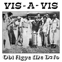 Vis A Vis Obi Agye Me Dɔfo Vinyl LP