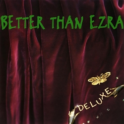 Better Than Ezra Deluxe EMERALD GREEN VINYL LP