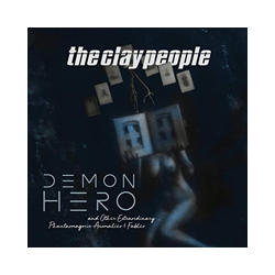 Clay People Demon Hero And Other Extraordinary Phantasmagoric Anomalies And Fables VINYL LP