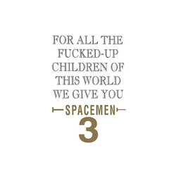 Spacemen 3 For All The Fucked-Up Children Of This World We Give You Spacemen 3 Vinyl LP
