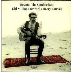 Kid Millions Reworks Harry Taussig Beyond The Confession VINYL LP
