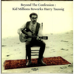 Kid Millions Reworks Harry Taussig Beyond The Confession Vinyl LP