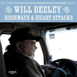 Will Beeley Highways & Heart Attacks VINYL LP