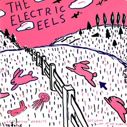 Electric Eels Spin Age Blasters / Bunnies Vinyl