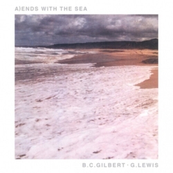 B.C.Gilbert / G.Lewis Ends With The Sea VINYL 7INCH