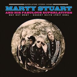 Marty Stuart & His Fabulous Way Out West Desert Suite - Trip One Vinyl LP