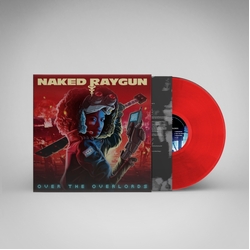 Naked Raygun Over The Overlords RED VINYL LP