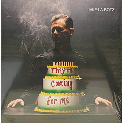 Jake La Botz They're Coming For Me Vinyl LP