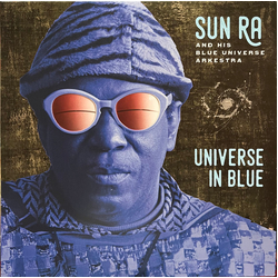 Sun Ra & His Blue Universe Arkestra Universe In Blue VINYL LP