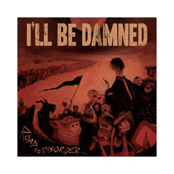 Ill Be Damned Road To Disorder VINYL LP