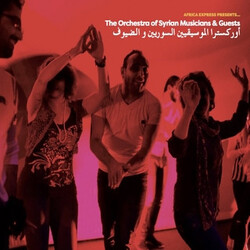 Africa Express / The Orchestra Of Syrian Musicians Africa Express Presents… The Orchestra Of Syrian Musicians & Guests