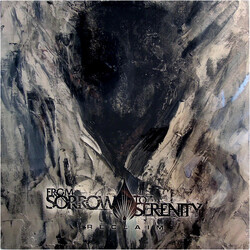 From Sorrow To Serenity Reclaim VINYL LP