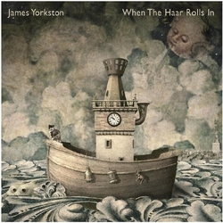 James Yorkston When The Haar Rolls In VINYL LP