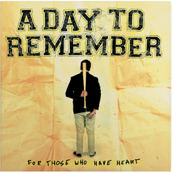 A Day To Remember For Those Who Have Heart VINYL LP