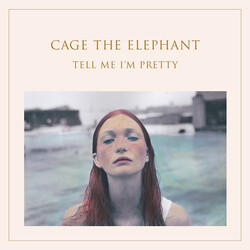 Cage The Elephant Tell Me Im Pretty Vinyl LP