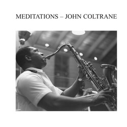 John Coltrane Meditations Vinyl LP