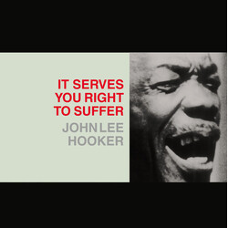 John Lee Hooker It Serves You Right To Suffer Vinyl LP
