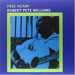 Robert Pete Williams Free Again Vinyl LP
