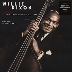 Willie Dixon With The Chicago Blues All Stars Long Beach. Ca. September 18. 1983 Vinyl LP