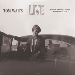 Tom Waits Live At The Ivanhoe Theatre, Chicago, November 21, 1976 Vinyl LP
