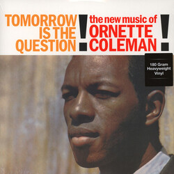 Ornette Coleman Tomorrow Is The Question! Vinyl LP