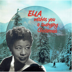 Ella Fitzgerald Ella Wishes You A Swinging Christmas PICTURE DISC VINYL LP