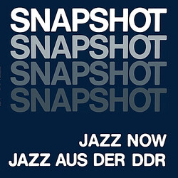 Various Snapshot - Jazz Now - Jazz Aus Der DDR Vinyl 2 LP