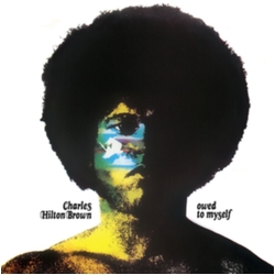 Charles Hilton Brown Owed To Myself WHITE VINYL LP
