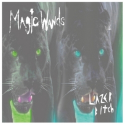 Magic Wands Lazer Bitch VINYL 7INCH