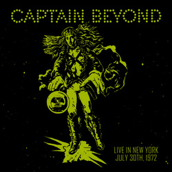 Captain Beyond Live In New York - July 30th, 1972 Vinyl LP