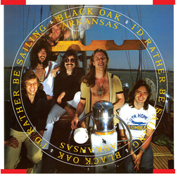 Black Oak Arkansas Id Rather Be Sailing VINYL LP