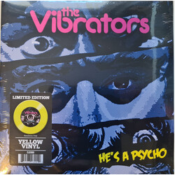 Vibrators Hes A Psycho (Yellow Vinyl) Vinyl 7"