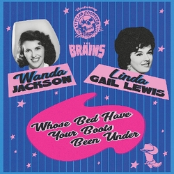 Wanda Jackson / Linda Gail Lewis / And Stellar Corpses Whose Bed Have Your Boots Been Under? VINYL 7INCH