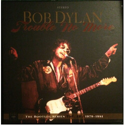 Bob Dylan Trouble No More - The Bootleg Series 13 Vinyl LP