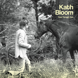 Kath Bloom Pass Through Here Vinyl LP