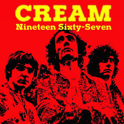 Cream Nineteen Sixty-Seven Vinyl LP