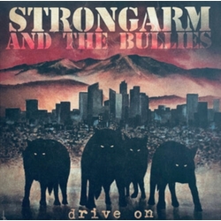 Strongarm & The Bullies Drive On TRANSPARENT BLOODRED VINYL LP