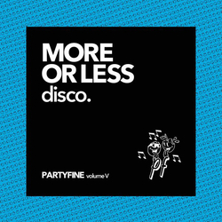Various Artists More Or Less Disco - Partyfine Vol. V Vinyl LP