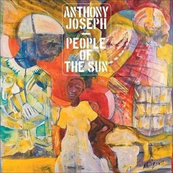 Anthony Joseph People Of The Sun VINYL LP