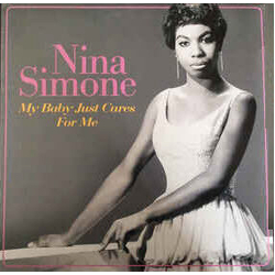 Nina Simone My Baby Just Cares For Me Vinyl LP