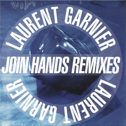 Laurent Garnier Join Hands Remixes Vinyl 12"