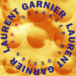 Laurent Garnier Stronger By Design Vinyl